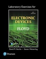 Laboratory Exercises - Electronic Devices, Tenth Edition, Thomas L. Floyd