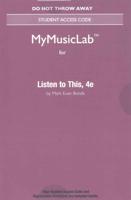 NEW MyLab Music Without Pearson eText -- Access Card -- For Listen to This