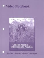 Video Notebook for College Algebra With Intermediate Algebra