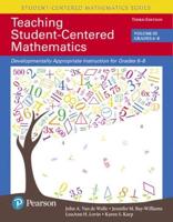 Teaching Student-Centered Mathematics. Developmentally Appropriate Instruction for Grades 6-8
