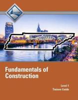 Fundamentals of Construction. Level 1. Trainee Guide