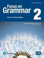 Focus on Grammar 2 Student Book With Essential Online Resources