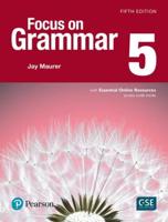 Focus on Grammar 5 Student Book With Essential Online Resources