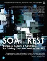 SOA With Rest Principles, Patterns & Constraints for Building Enterprise Solutions With REST