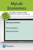 Microeconomics -- MyLab Economics With Pearson eText Access Code