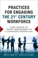 Practices for Engaging the 21st Century Workforce