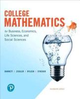 College Mathematics for Business, Economics, Life Sciences, and Social Sciences and Mylab Math With Pearson Etext -- 24-Month Access Card Package