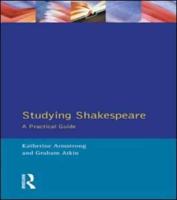 Studying Shakespeare: A Practical Introduction