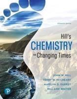 Hill's Chemistry for Changing Times, Loose-Leaf Plus Mastering Chemistry With Pearson Etext -- Access Card Package