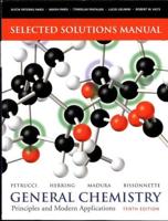 Selected Solutions Manual for General Chemistry: Principles and Modern Applications