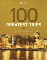Travel + Leisure's The 100 Greatest Trips of 2008