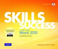 Skills for Success With Word 2010 Comprehensive
