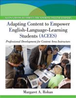 Adapting Content to Empower English Language Learning Students (ACEES)