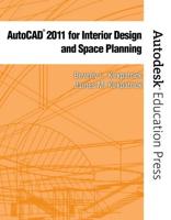 AutoCAD 2011 for Interior Design and Space Planning