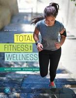 Total Fitness and Wellness Plus Mastering Health With Pearson Etext -- Access Card Package