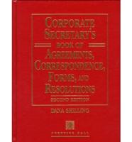 Corporate Secretary's Book of Agreements, Correspondence, Forms, and Resolutions