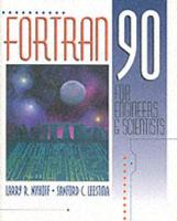 FORTRAN 90 for Engineers and Scientists