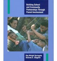 Building School and Community Partnerships Through Parent Involvement
