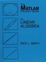 The MATLAB Project Book for Linear Algebra