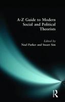 The A-Z Guide to Modern Social and Political Theorists