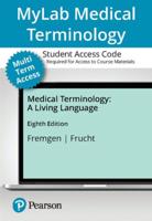 Mylab Medical Terminology With Pearson Etext Access Card for Medical Terminology