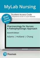 Mylab Nursing With Pearson Etext Print Access Card for Pharmacology for Nurses