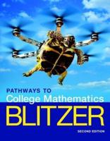 Pathways to College Mathematics Plus Mylab Math With Pearson Etext -- 24 Month Access Card Package