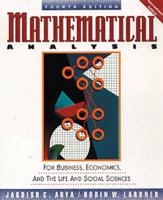 Mathematical Analysis for Business, Economics and The Life and Social Sciences