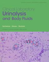 Clinical Laboratory Urinalysis and Body Fluids -- Pearson Etext