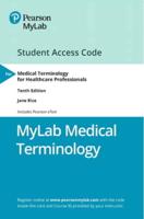 Mylab Medical Terminology With Pearson Etext -- Access Card -- For Medical Terminology for Healthcare Professionals