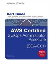 AWS Certified SysOps Administrator-Associate (SOA-C01) Cert Guide
