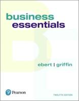 Business Essentials + 2019 Mylab Intro to Business With Pearson Etext -- Access Card Package