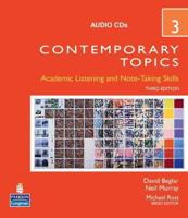 Contemporary Topics 3. Academic Listening and Note-Taking Skills