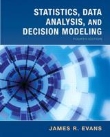 Statistics, Data Analysis & Decision Modeling