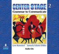Center Stage 2 : Grammar to Communicate, Audio CD