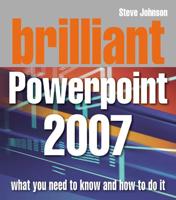 Brilliant Microsoft PowerPoint 2007