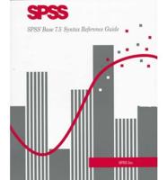 SPSS Base 7.5 Syntax Reference Guide