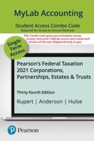 Mylab Accounting With Pearson Etext Combo Access Card for Pearson's Federal Taxation 2021 Corporations, Partnerships, Estates & Trusts