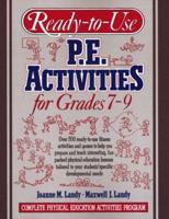 Ready-to-Use PE Activities Grades 7-9 Book 4
