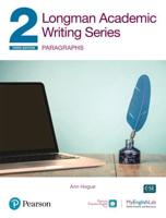 Longman Academic Writing - (AE) - With Enhanced Digital Resources (2020) - Student Book With MyEnglishLab & App - Paragraphs