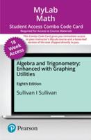 Mylab Math With Pearson Etext 18 week Combo Access Card for Algebra and Trigonometry Enhanced With Graphing Utilities
