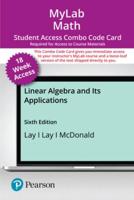 Mylab Math With Pearson Etext 18 week Combo Access Card for Linear Algebra and Its Applications