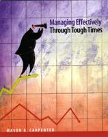 Managing Effectively Through Tough Times