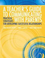 A Teacher's Guide to Communicating With Parents