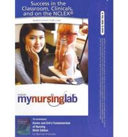 MyLab Nursing Without Pearson eText -- Access Card -- For Kozier & Erb's Fundamentals of Nursing