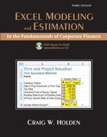 Excel Modeling and Estimation in the Fundamentals of Corporate Finance and Student CD Package