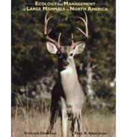 Ecology and Management of Large Mammals in North America