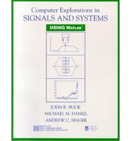 Computer Explorations in Signals and Systems Using MATLAB