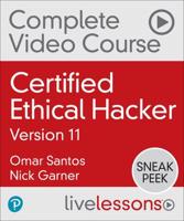 Certified Ethical Hacker (CEH) Complete Video Course, 3rd Edition