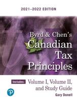 Byrd & Chen's Canadian Tax Principles, 2021-2022 Edition, Professional Version